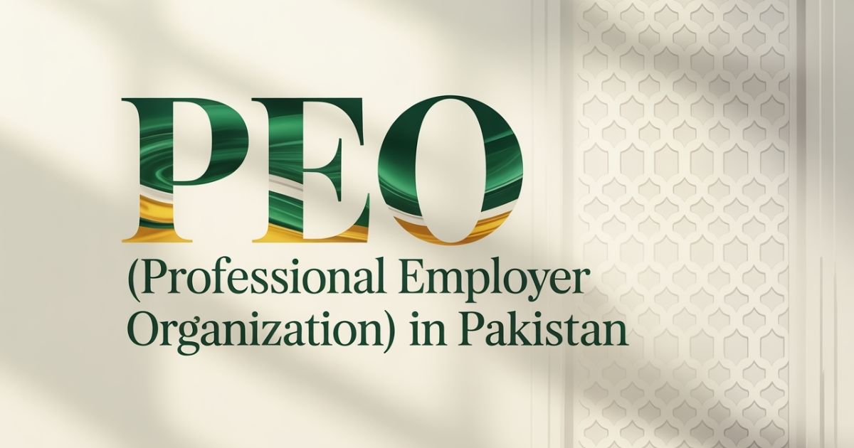 What Is a PEO (Professional Employer Organization) in Pakistan