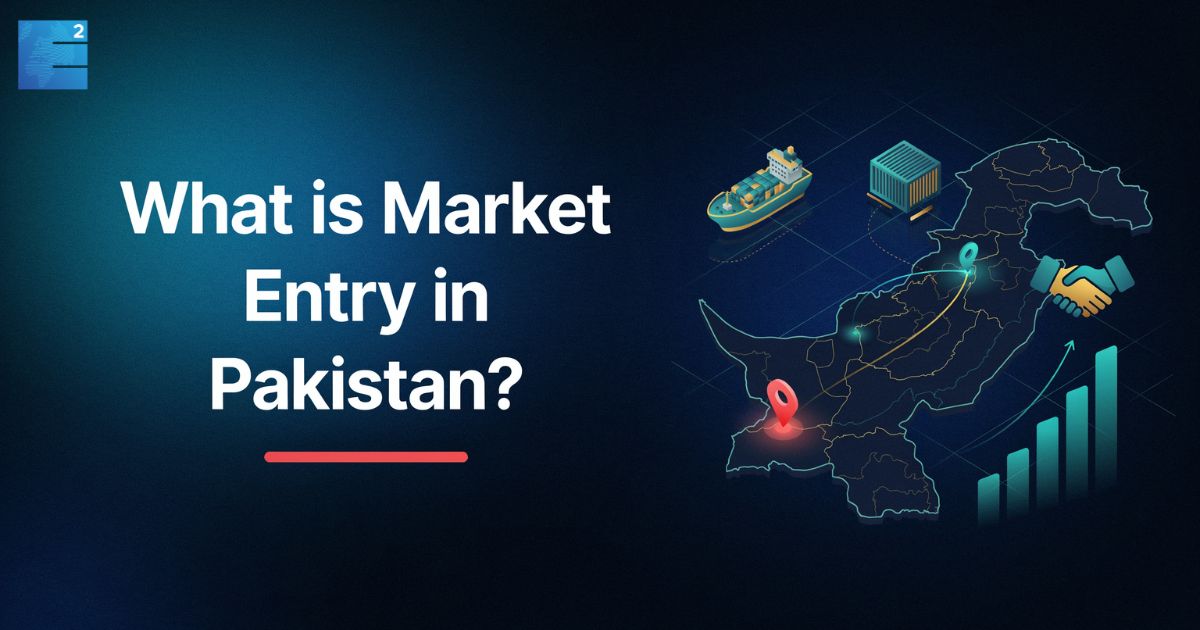 What is Market Entry in Pakistan